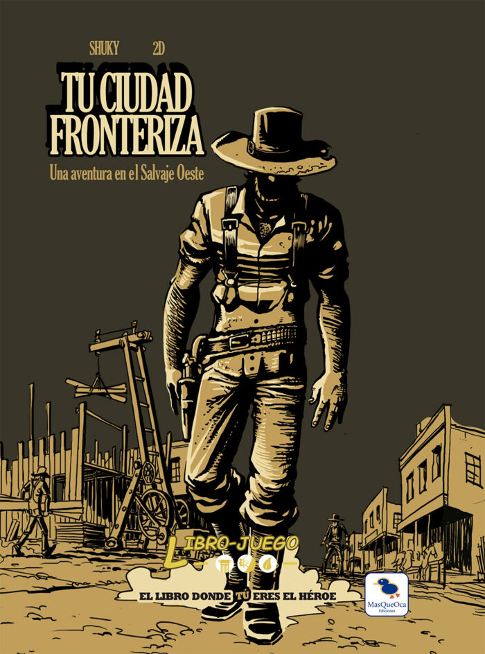 Libro-juego: Tu ciudad fronteriza